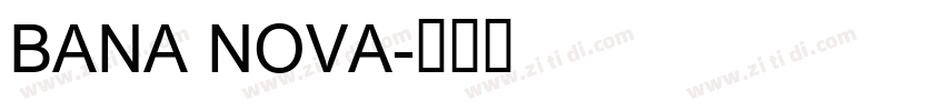 BANA NOVA字体转换